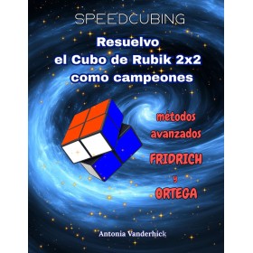 Libro Resuelvo el Cubo de Rubik 2x2. Métodos avanzados: Fridrich y Ortega (Edición en Español) - 1
