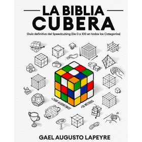 Libro La Biblia Cubera - Guía Definitiva del Speedcubing (Edición en Español) - 1